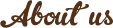 About us